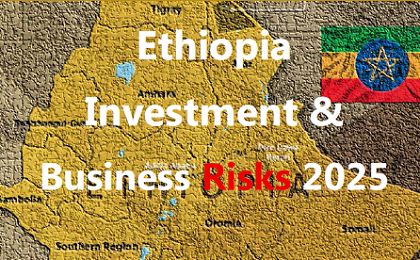 Sneak Peek: Ethiopia Investment & Business Risks 2025